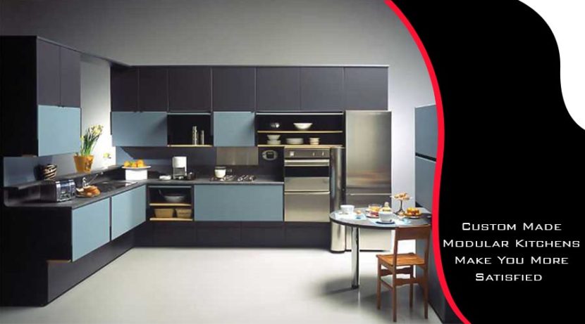 Custom Made Modular Kitchens Make You More Satisfied