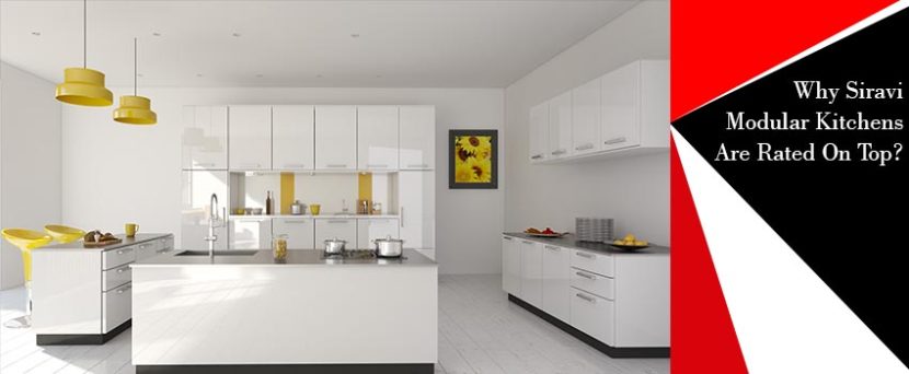 Why Siravi Modular Kitchens Are Rated On Top