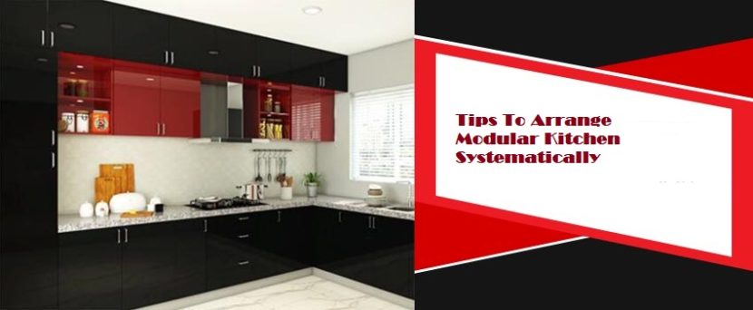 Tips to Arrange Modular Kitchen Systematically